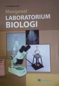 Image of Mengenal Laboratorium Biologi
