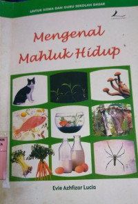 Image of Mengenal Makhluk Hidup