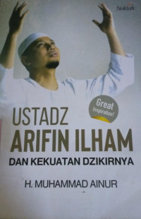 Image of Ustadz Arifin Ilham dan Kekuatan Dzikirnya