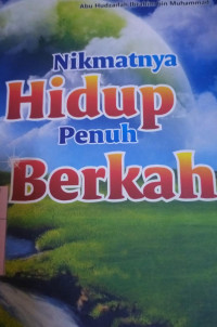 Image of Nikmatnya Hidup penuh berkah