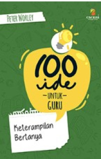 Image of 100 ide untuk guru : Keterampilan bertanya