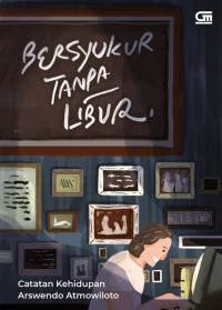 Image of Bersyukur Tanpa Libur