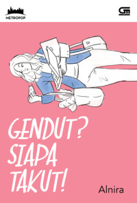 Image of Gendut? Siapa takut