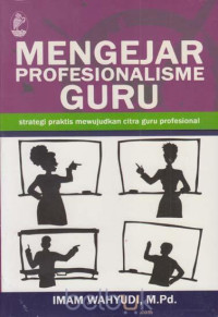 Image of Mengejar Profesionalisme Guru